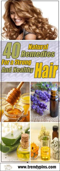 40 Natural Remedies For A Strong And Healthy Hair