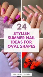 24 Stunning Summer Nail Ideas For Oval Shapes A Guide To Perfect Manicure 3