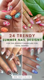 24 Stunning Summer Nail Ideas For Oval Shapes A Guide To Perfect Manicure 5