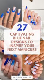 27 Stunning Blue Nail Art Ideas For A Spellbinding And Chic Manicure 3