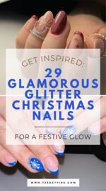 29 Dazzling Glitter Christmas Nails For A Shiny Holiday Look Christmas Nails Ideas 5