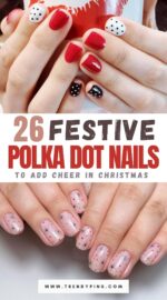 26 Playful Polka Dot Christmas Nails For A Fun And Festive Look 2