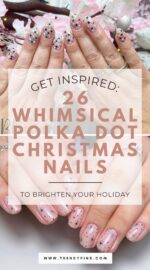 26 Playful Polka Dot Christmas Nails For A Fun And Festive Look 5