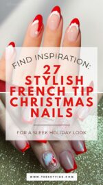 27 Chic French Tip Christmas Nails For A Timeless Holiday Look Christmas Nails Ideas 5