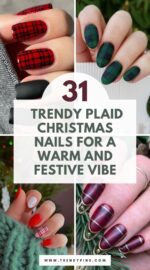 31 Stylish Plaid Christmas Nails For A Cozy Holiday Look Christmas Nails Ideas 3