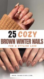 25 Chic Winter Nail Ideas In Warm Brown Shades You Must Try 2