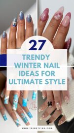 27 Chic Winter Nail Ideas To Elevate Your Style Game 3