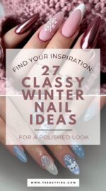 27 Chic Winter Nail Ideas To Elevate Your Style Game 5