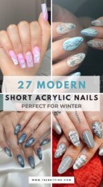 27 Trendy Short Acrylic Nail Ideas To Rock This Winter 4