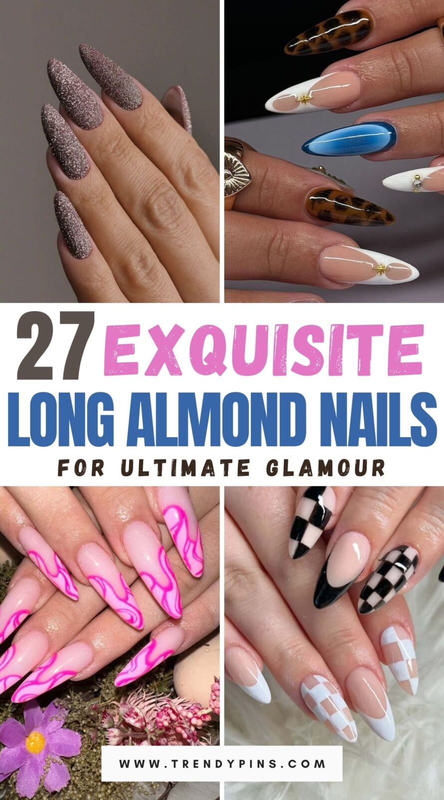 27 Exquisite Long Almond Nail Design Ideas For Unmatched Elegance And Glamour 1