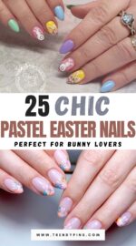 25 Chic Easter Nail Ideas With Bunny Designs And Pastel Colors For 2025 2