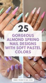 25 Fresh Almond Spring Nail Ideas With Pastel Colors To Start The Year Right 3