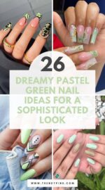 26 Enchanting Pastel Green Nail Design Ideas For A Touch Of Subtle Elegance 3