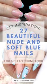 27 Early Spring Nail Trends With Nude And Soft Blue Tones For A Clean Look 5