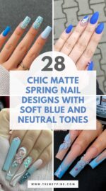 28 Matte Spring Nail Ideas Featuring Soft Blue And Nude Shades 3